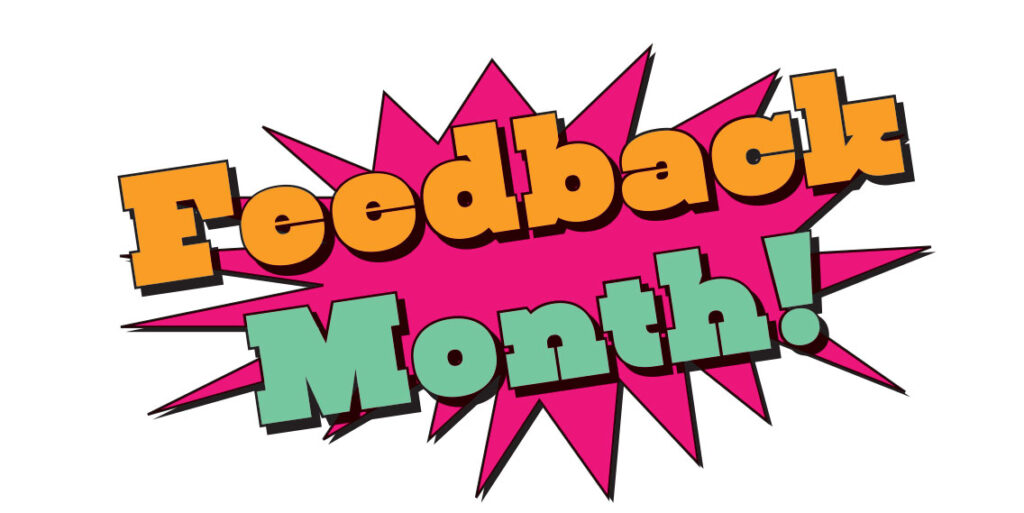 comic-book-style graphic "feedback month"